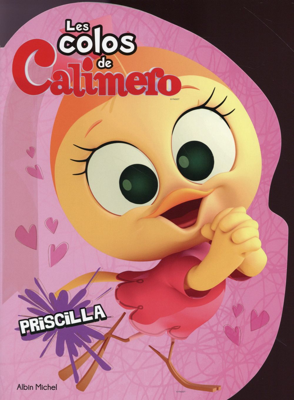Les colos de Calimero ; Prscilla