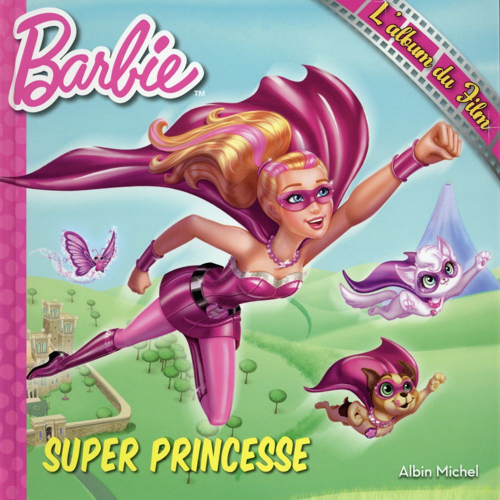 Barbie ; super princesse