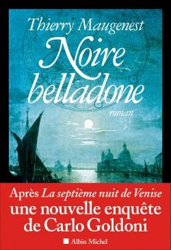 Noire belladone ; les enquêtes de Carlo Goldoni
