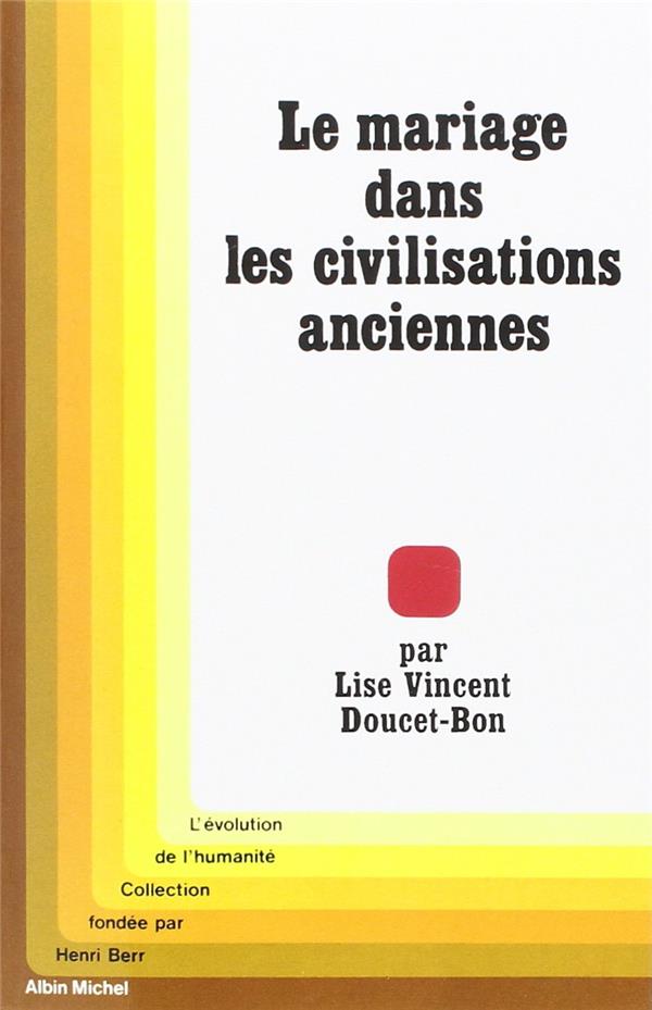Le mariage dans les civilisations anciennes
