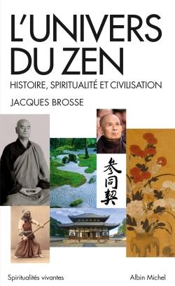 L'univers du zen ; histoire, spiritualité et civilisation