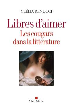 Libres d'aimer ; les cougars dans la littérature