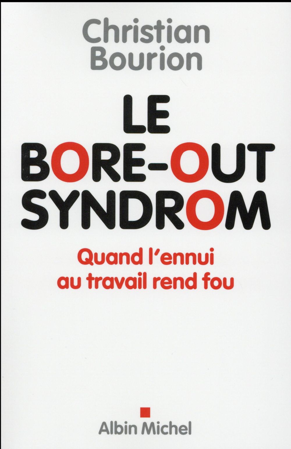 Le bore-out syndrom ; quand l'ennui au travail rend fou