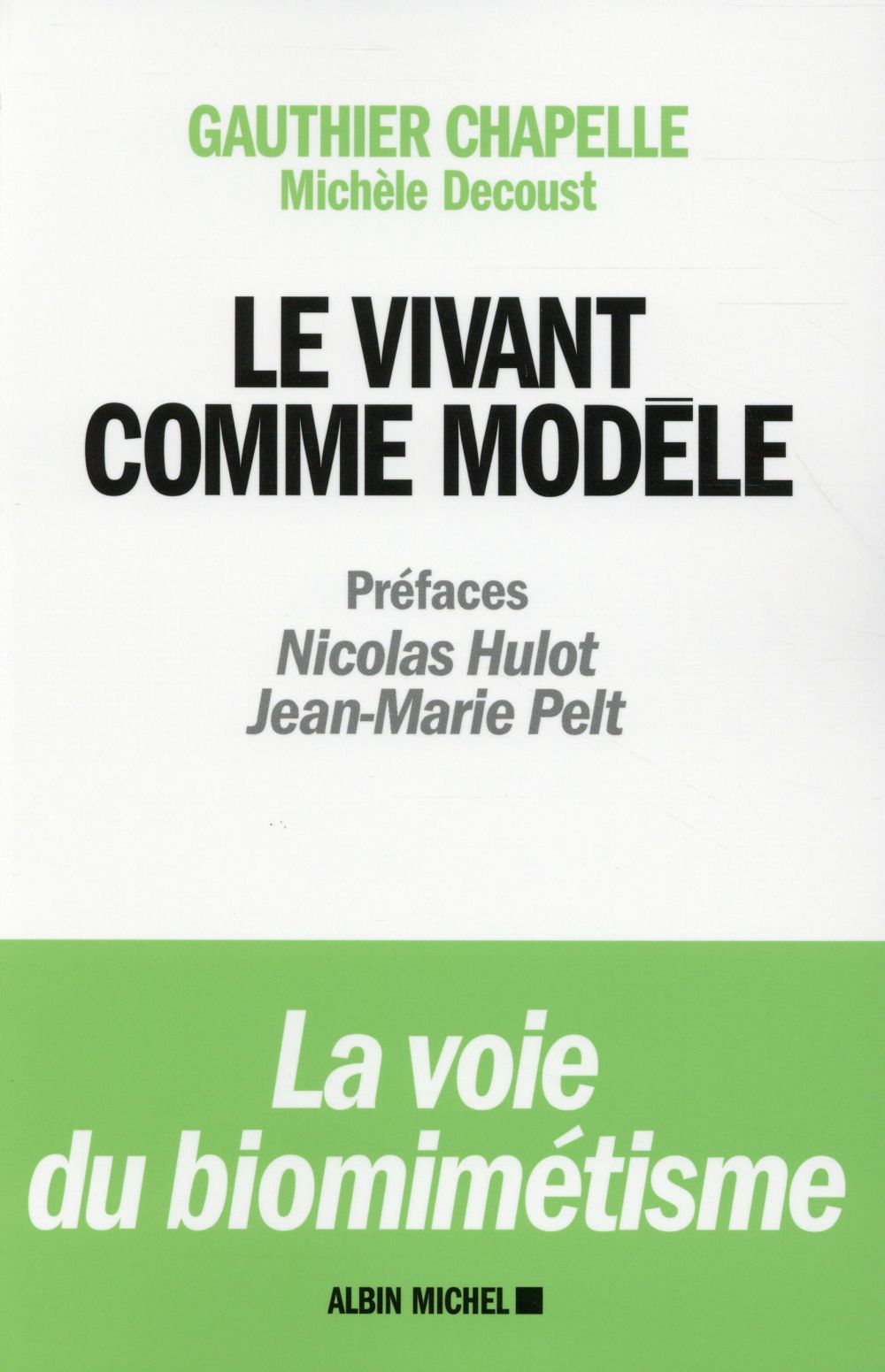 Le vivant comme modèle