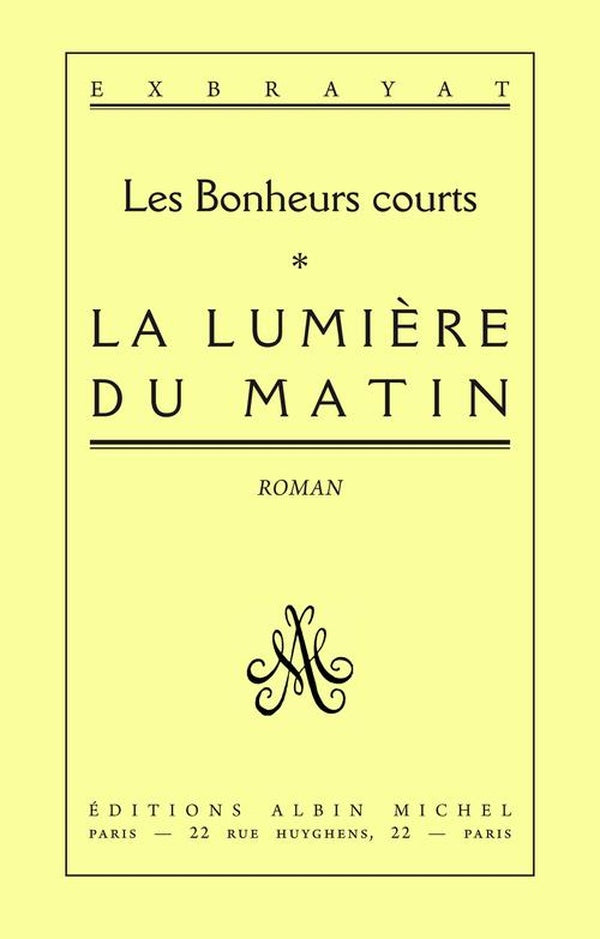 La Lumière du matin : Les Bonheurs courts - tome 1