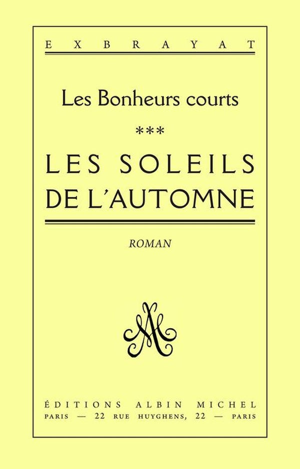Les Soleils de l'automne : Les Bonheurs courts - tome 3