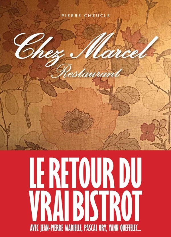 Chez Marcel ; le retour du vrai bistrot
