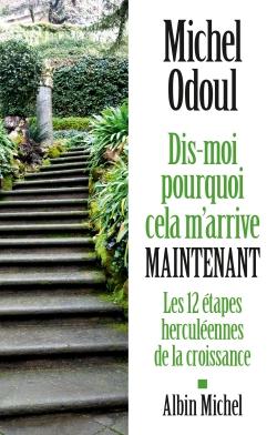 Dis-moi pourquoi cela m'arrive maintenant ; les 12 étapes herculéennes de la croissance