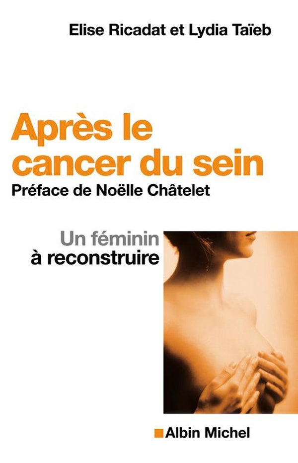 Après le cancer du sein : Un féminin à reconstruire