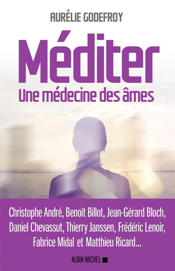 Méditer ; une médecine des âmes