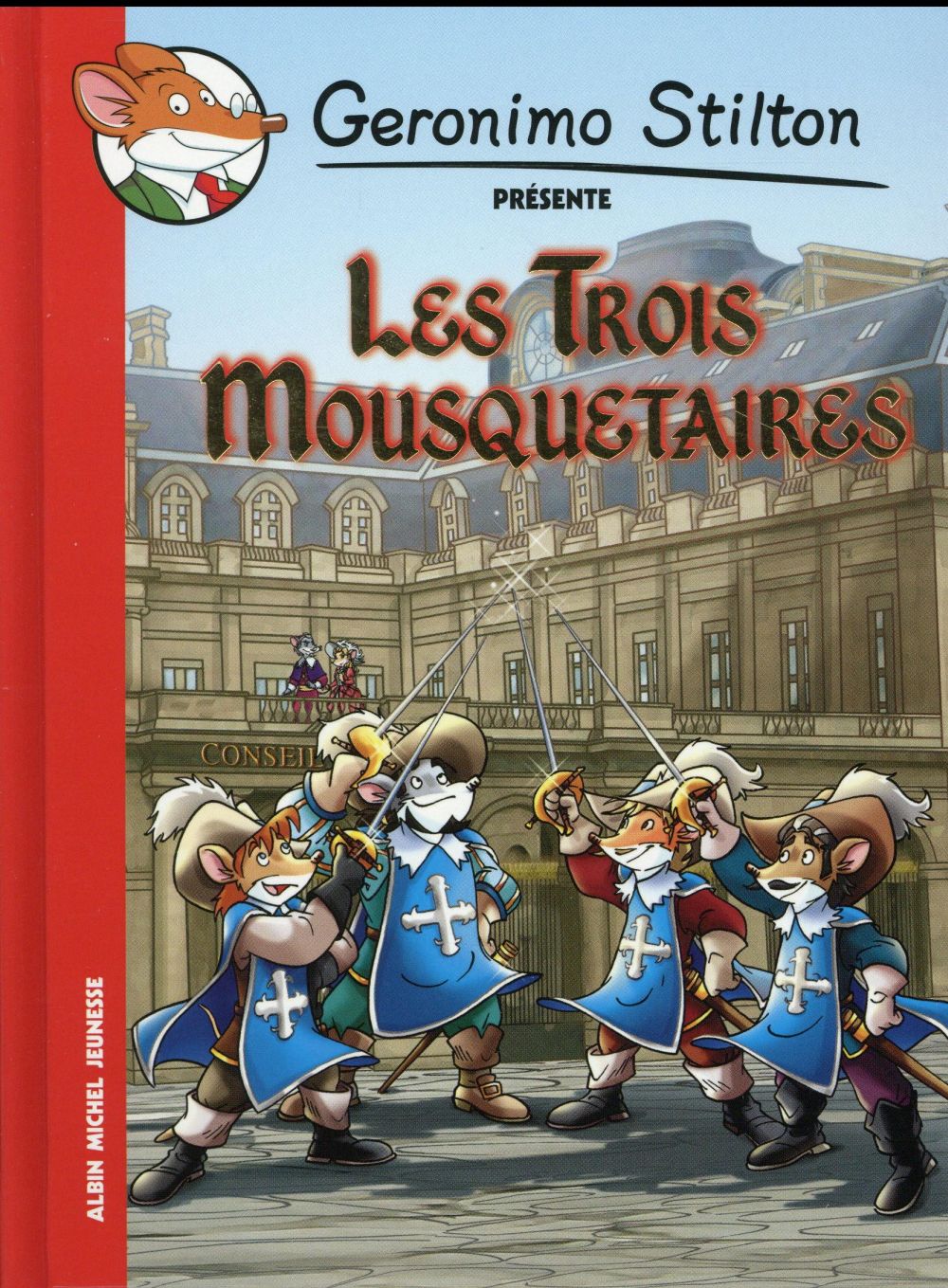 Geronimo Stilton présente Tome 10 : les trois mousquetaires