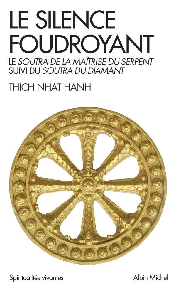 Le silence foudroyant ; le soutra de la maîtrise du serpent ; soutra du diamant