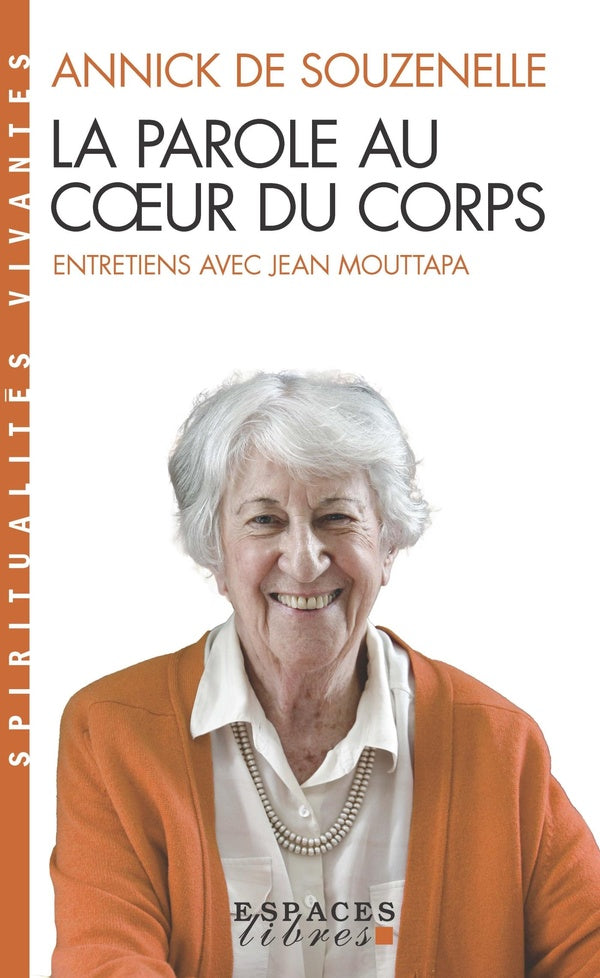 La parole au coeur du corps ; entretiens avec Jean Mouttapa (édition 2017)