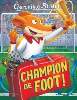 Geronimo Stilton Tome 28 : champion de foot !