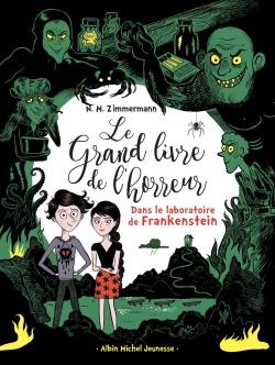 Le grand livre de l'horreur Tome 2 : dans le laboratoire de Frankenstein