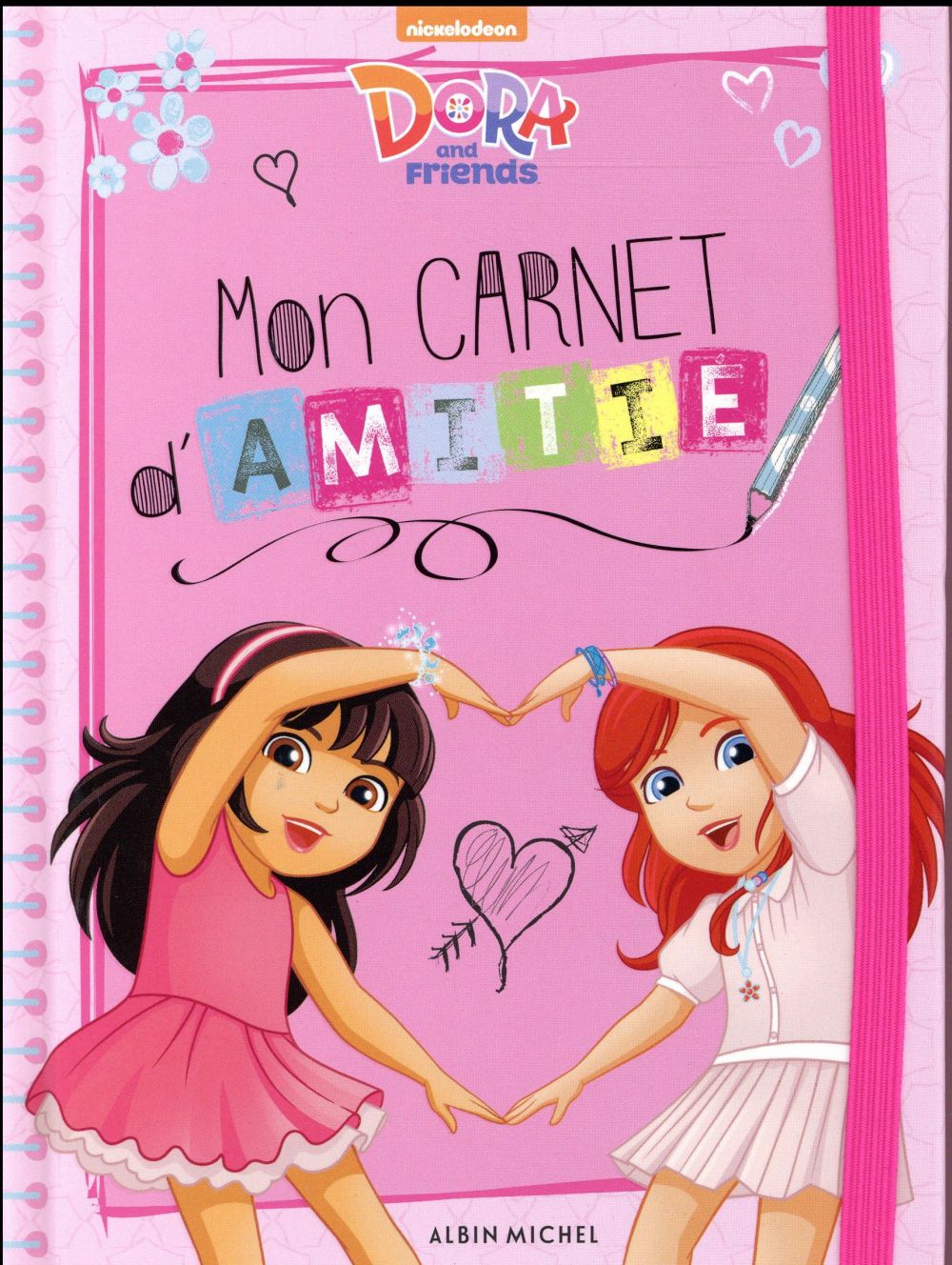 Dora and friends : mon carnet d'amitié ; activités