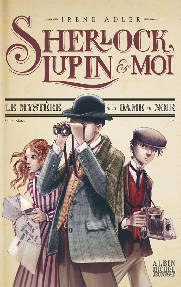 Sherlock, Lupin & moi Tome 1 : le mystère de la dame en noir