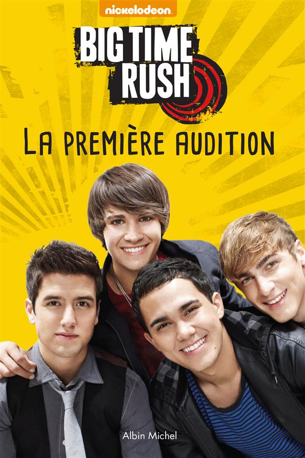 Big time rush ; la première audition