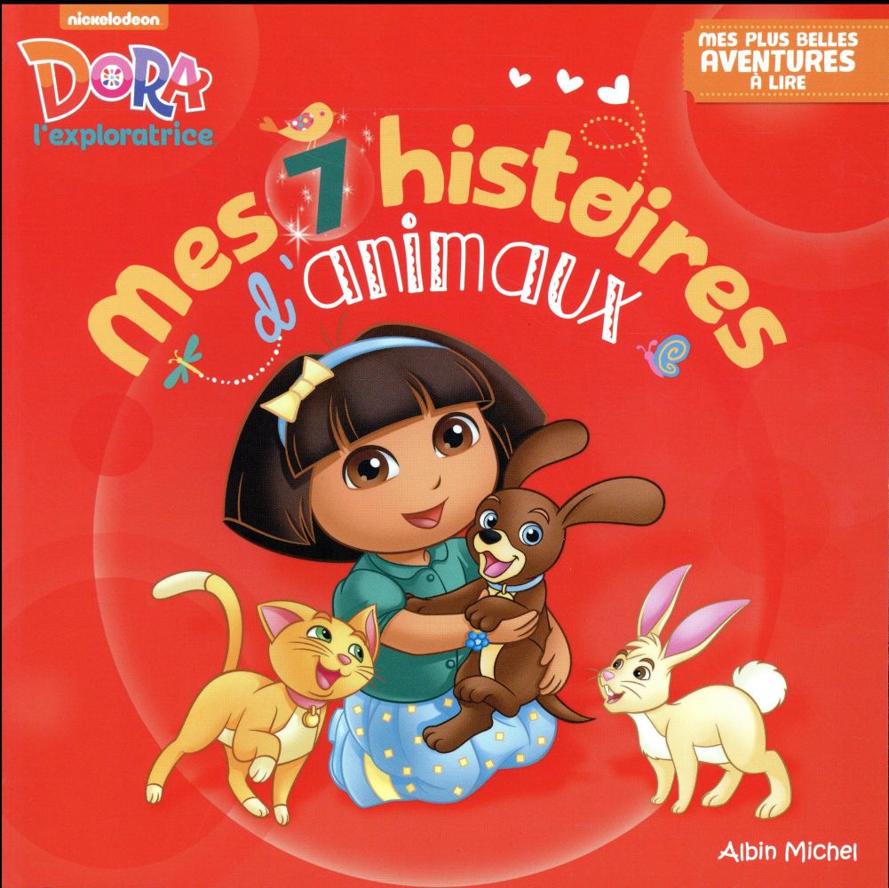 Dora l'exploratrice : mes 7 histoires d'animaux