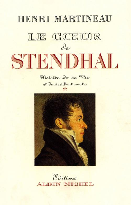 Le coeur de Stendhal Tome 1