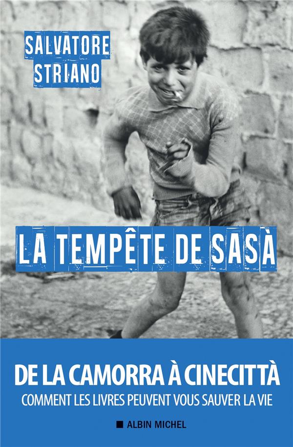 La tempête de Sasa ; de la Camorra à cinecittà