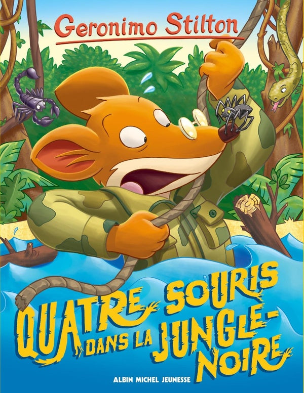 Geronimo Stilton Tome 9 : quatre souris dans la jungle noire
