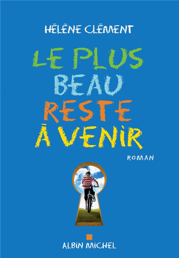 Le plus beau reste à venir