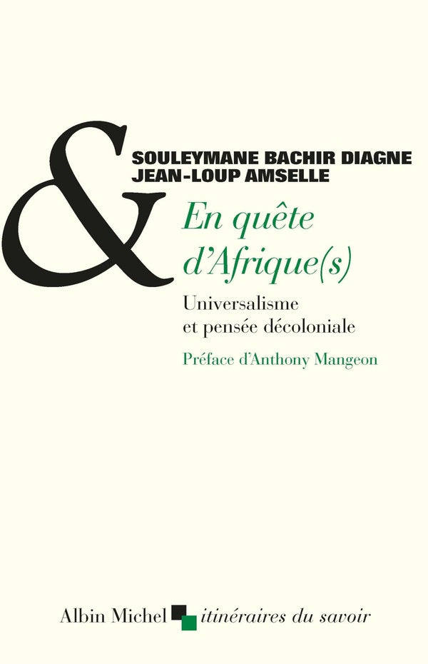 En quête d'Afrique(s) ; universalisme et pensée décoloniale
