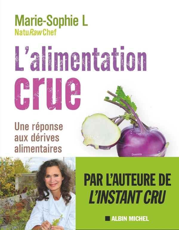 L'alimentation crue ; naturellement healthy