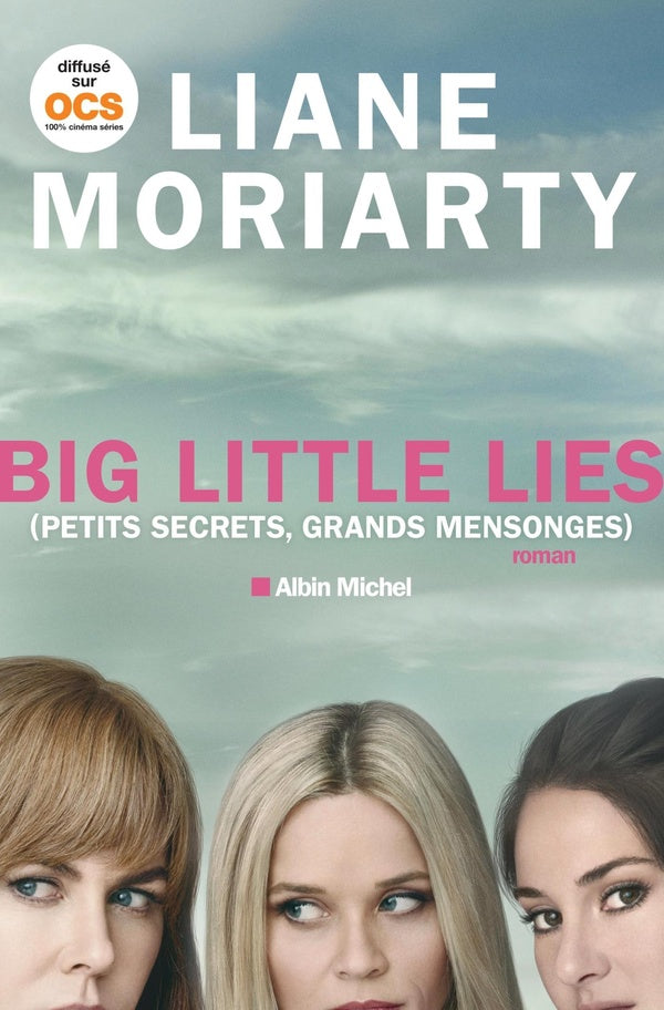 Big little lies ; (petits secrets, grands mensonges)