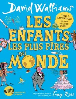 Les enfants les plus pires du monde Tome 2