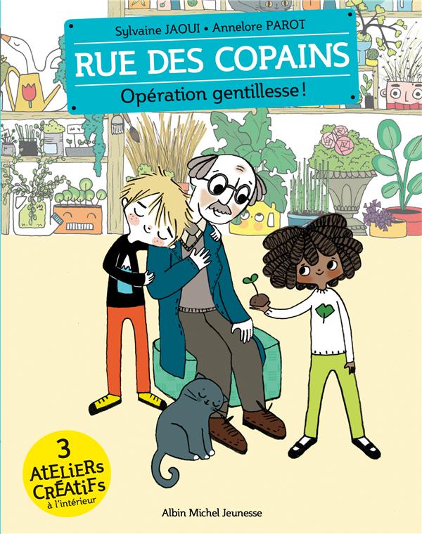 Rue des copains Tome 9 : opération gentillesse !
