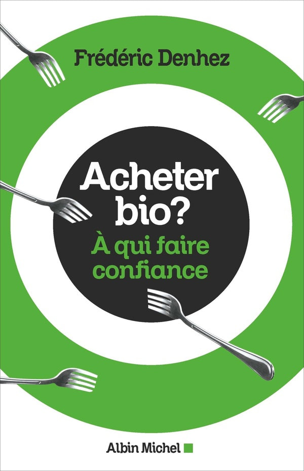 Acheter bio ? à qui faire confiance