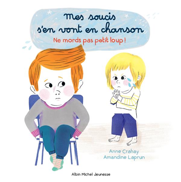 Ne mords pas petit loup Tome 1 ; mes soucis s'en vont en chansons