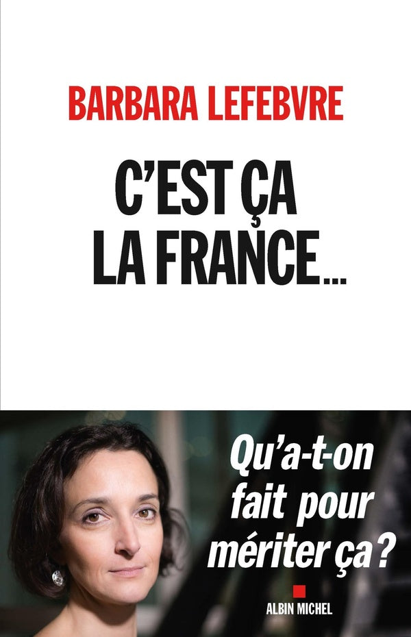C'est ca la France... qu'a-t-on fait pour mériter ca ?