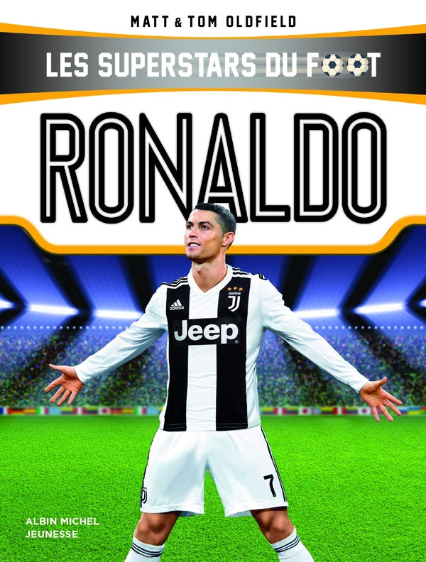 Les superstars du foot ; Ronaldo