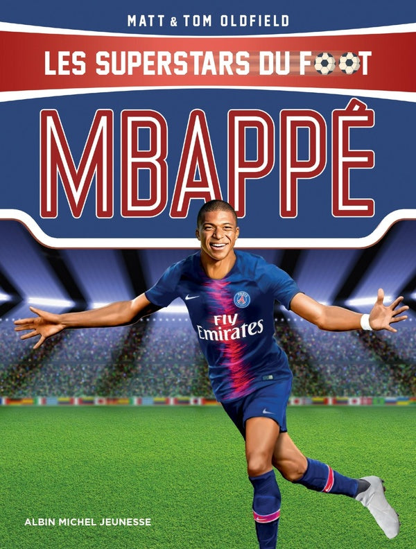 Mbappé ; les superstars du foot