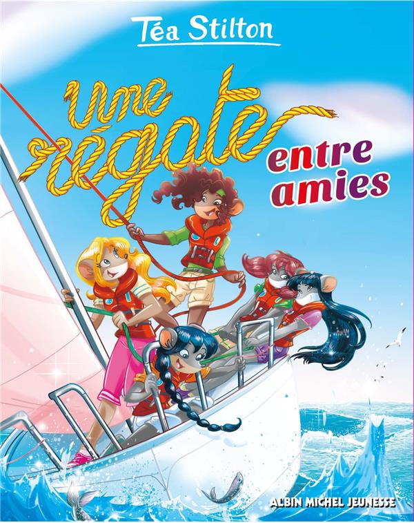 Les Téa sisters Tome 32 : une régate entre amies