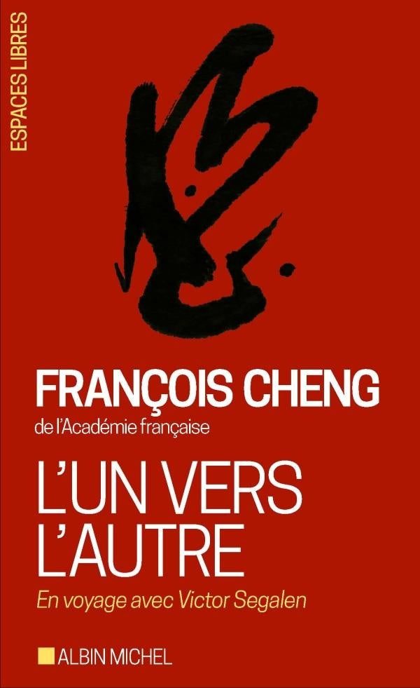 L'un vers l'autre ; en voyage avec Victor Segalen