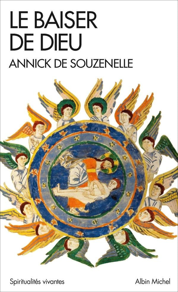 Le baiser de dieu ; ou l'alliance retrouvée