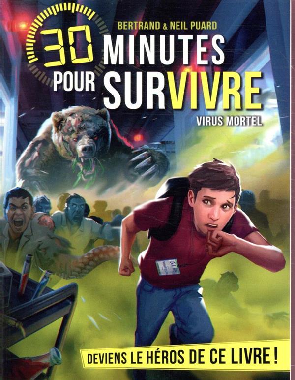 30 minutes pour survivre : virus mortel