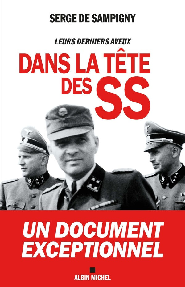 Dans la tête des SS ; leurs derniers aveux