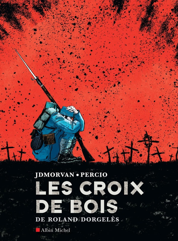 Les croix de bois de Roland Dorgelès