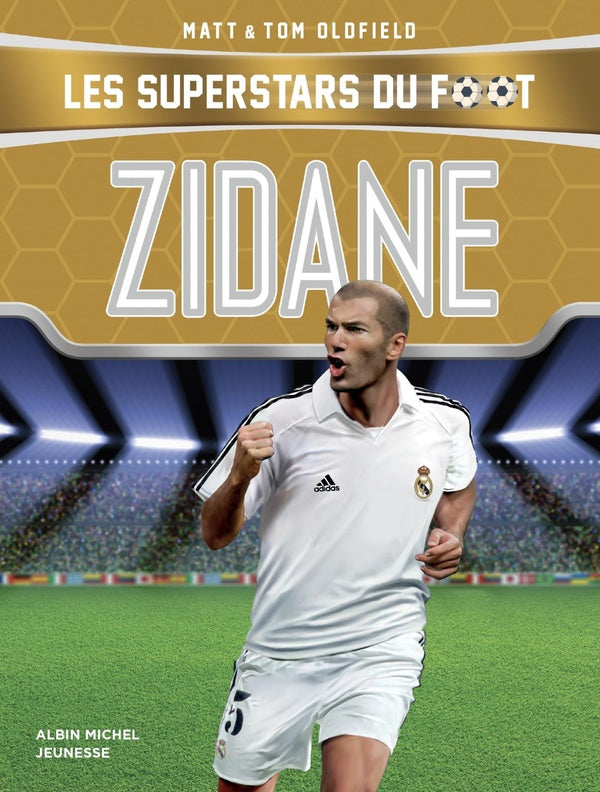 Les superstars du foot ; Zidane