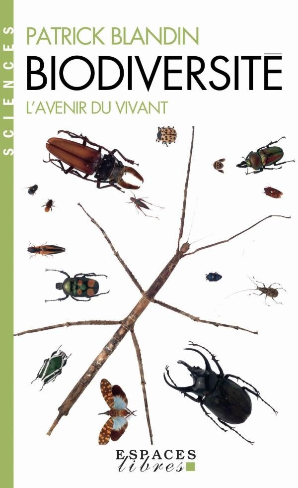 Biodiversité ; l'avenir du vivant