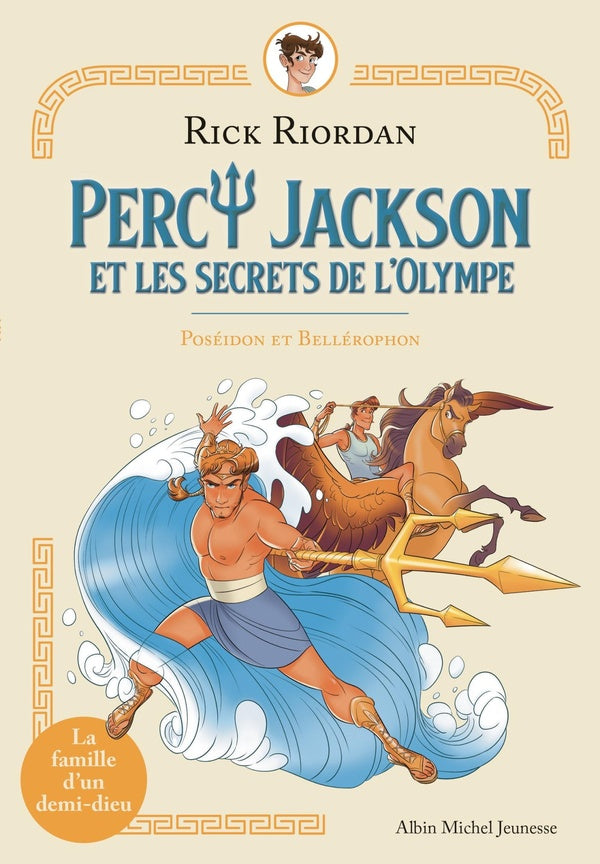 Percy Jackson et les secrets de l'Olympe Tome 4 ; Poséidon et Bellerophon