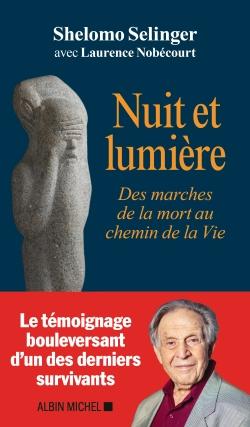 Nuit et lumière ; des marches de la mort au chemin de la vie