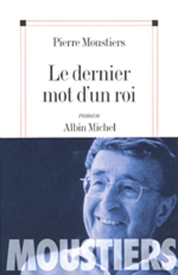 Le dernier mot d'un roi