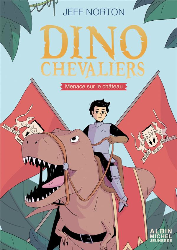 Dinochevaliers Tome 1 ; menace sur le château Tome 1