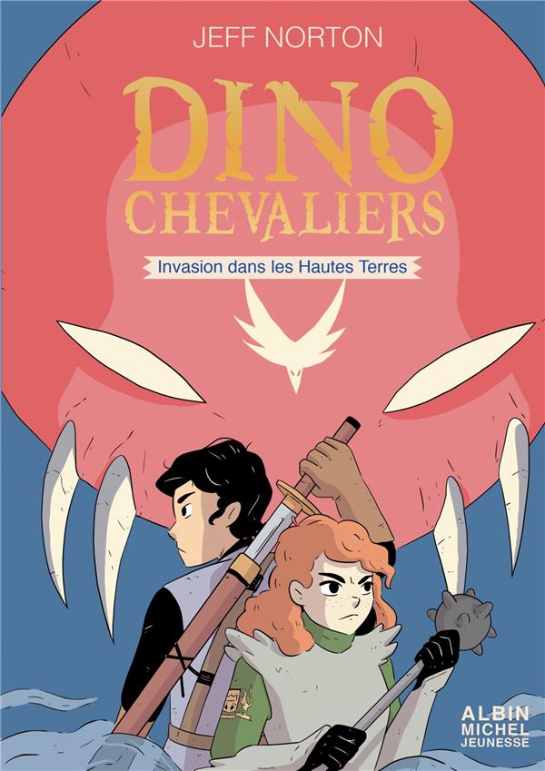 Dinochevaliers Tome 2 ; invasion dans les Hautes Terres
